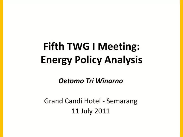 fifth twg i meeting energy policy analysis