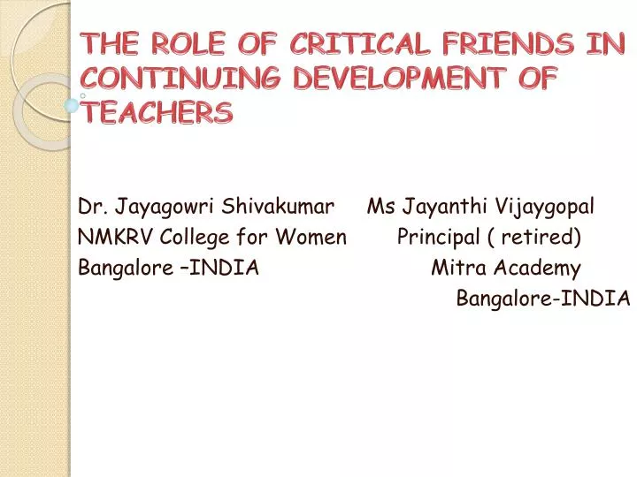 the role of critical friends in continuing development of teachers