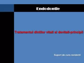 tratamentul dintilor vitali si devitali principii