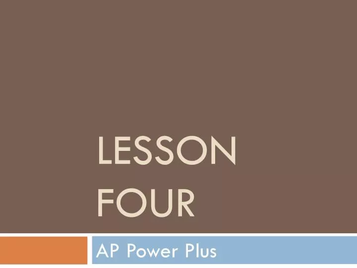 lesson four