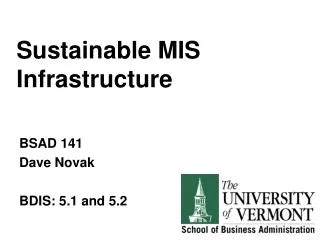Sustainable MIS Infrastructure