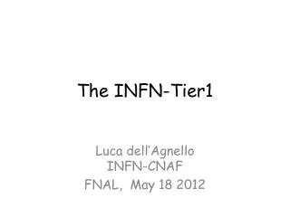 The INFN-Tier1