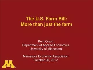 The U.S. Farm Bill: More than just the farm