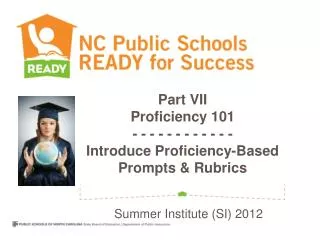 Part VII Proficiency 101 - - - - - - - - - - - - Introduce Proficiency-Based Prompts &amp; Rubrics