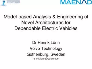 Model-based Analysis &amp; Engineering of Novel Architectures for Dependable Electric Vehicles