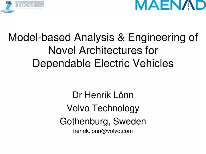 model based analysis engineering of novel architectures for dependable electric vehicles