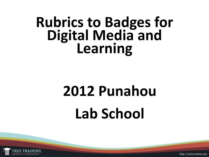 rubrics to badges for digital media and learning
