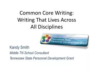 Common Core Writing: Writing That Lives Across All Disciplines