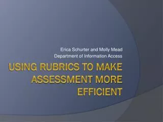 Using Rubrics to make assessment more efficient
