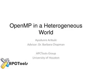 OpenMP in a H eterogeneous W orld