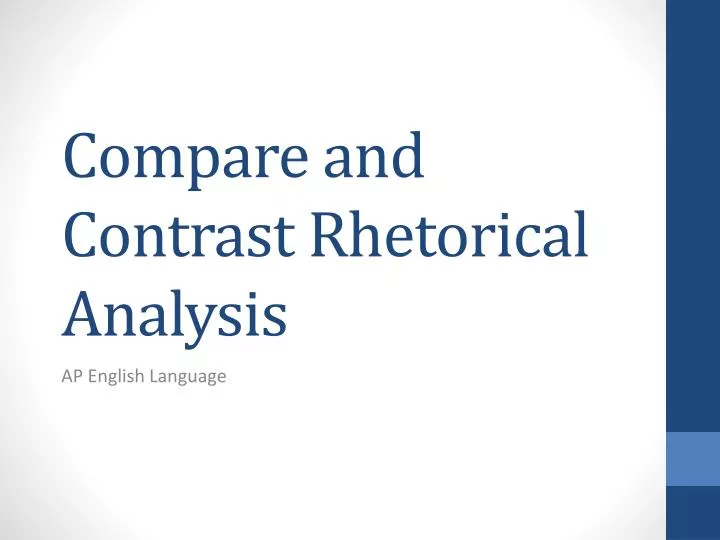 compare and contrast rhetorical analysis