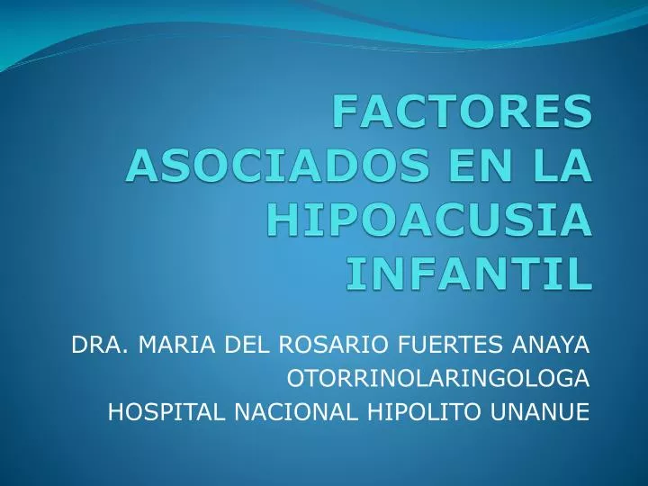 factores asociados en la hipoacusia infantil