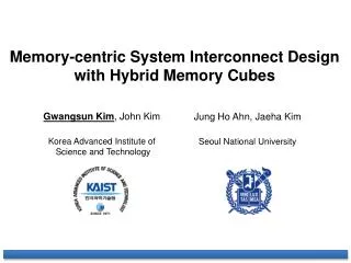 Memory-centric System Interconnect Design with Hybrid Memory Cubes
