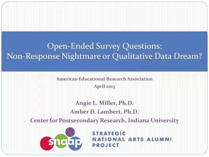 open ended survey questions non response nightmare or qualitative data dream
