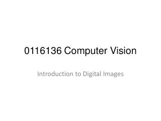 0116136 Computer Vision