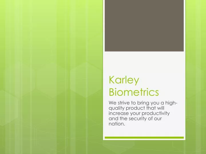 karley biometrics