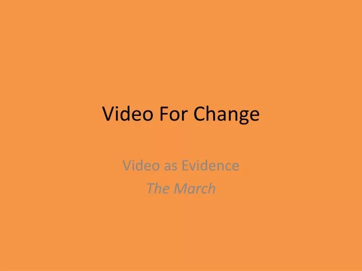 video for change