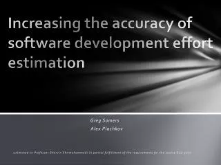Increasing the accuracy of software development effort estimation