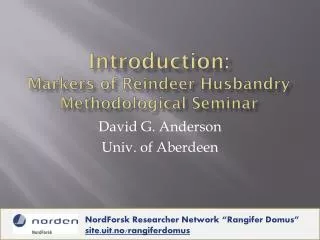 Introduction: Markers of Reindeer Husbandry Methodological Seminar