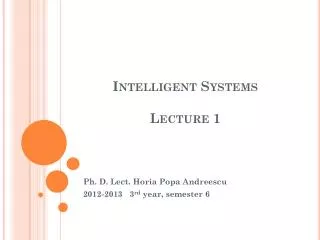 Intelligent Systems Lecture 1