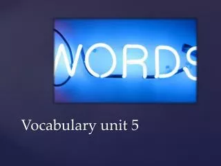 Vocabulary unit 5
