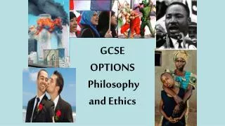 GCSE OPTIONS Philosophy and Ethics