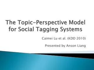 The Topic-Perspective Model for Social Tagging Systems