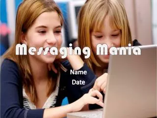 Messaging Mania