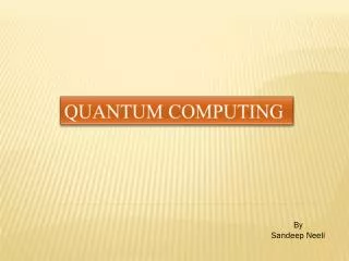QUANTUM COMPUTING