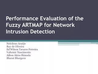 Performance Evaluation of the Fuzzy ARTMAP for Network Intrusion Detection