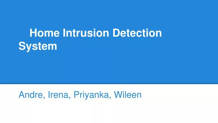 home intrusion detection system