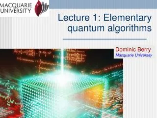 Lecture 1: Elementary quantum algorithms