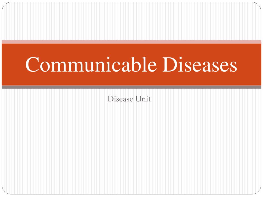 PPT - Communicable Diseases PowerPoint Presentation, free download - ID ...