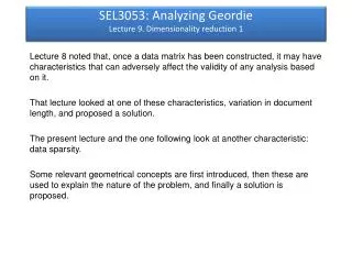 SEL3053: Analyzing Geordie Lecture 9. Dimensionality reduction 1