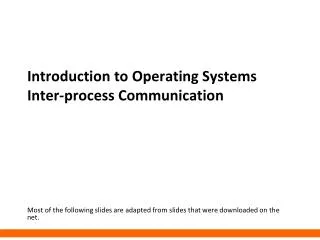 Introduction to Operating Systems Inter-process Communication