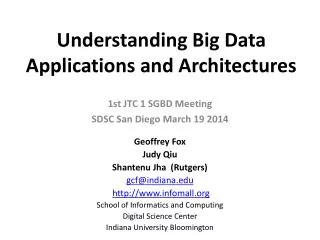 Understanding Big Data Applications and Architectures