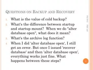 Questions on Backup and Recovery