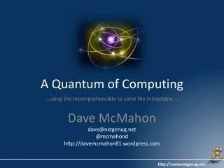 A Quantum of Computing