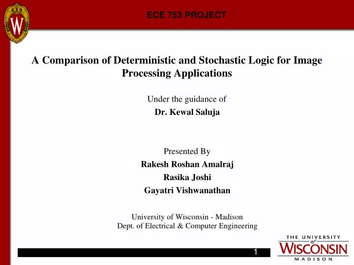a comparison of deterministic and stochastic logic for image processing applications
