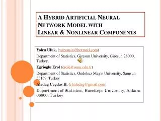 A Hybrid Artificial Neural Network Model with Linear &amp; Nonlinear Components