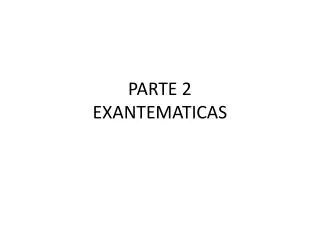 parte 2 exantematicas