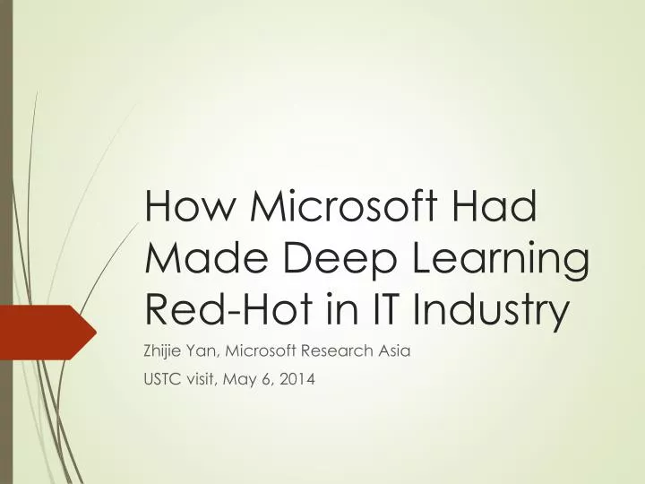 how microsoft h ad made deep learning red hot in it industry