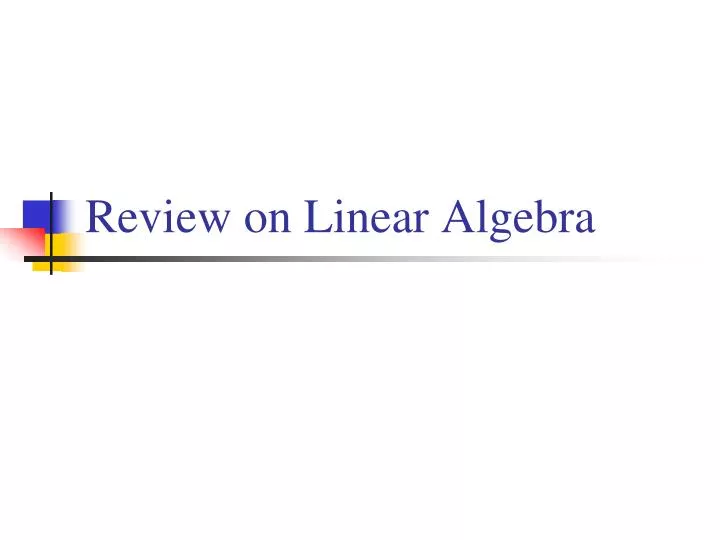 review on linear algebra