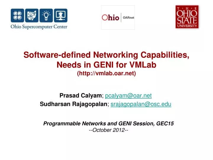 software defined networking capabilities needs in geni for vmlab http vmlab oar net
