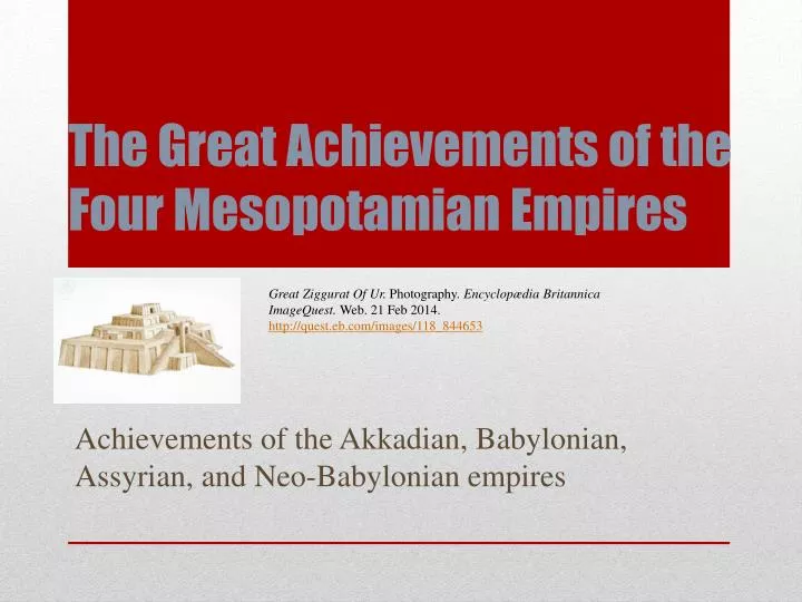 the great achievements of the four mesopotamian empires