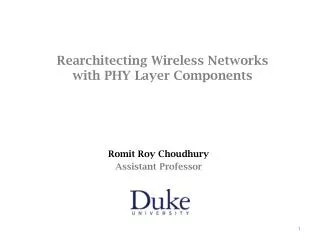 Rearchitecting Wireless Networks with PHY Layer Components
