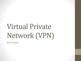 Virtual Private Network (VPN)