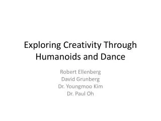 Exploring Creativity Through Humanoids and Dance