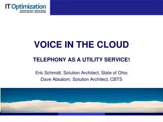 VOICE IN THE CLOUD TELEPHONY AS A UTILITY SERVICE !