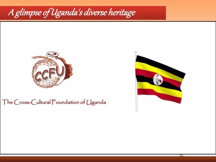 a glimpse of uganda s diverse heritage